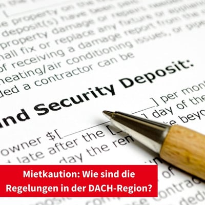 Mietkaution: Wie sind die Regelungen in der DACH-Region?